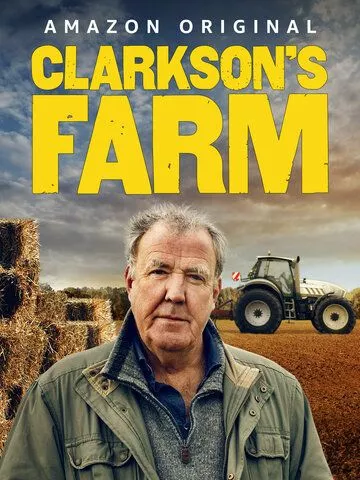 Ферма Кларксона / Clarkson's Farm